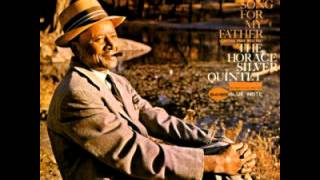 Horace Silver - Song for My Father (Original) HQ 1964