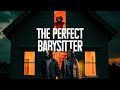 The Perfect Babysitter FULL MOVIE