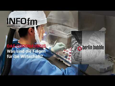 Das Coronavirus - Was sind die Folgen für die Wirtschaft?