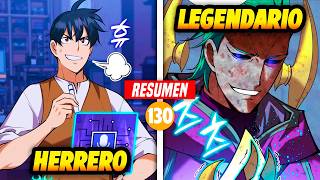 ⚔️ ¡PERDEDOR se Convirtió en el HERRERO más FUERTE del Mundo! | PARTE #130 (Resumen MANWHA CAP 320)