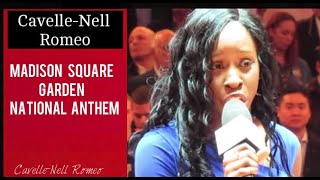 Cavelle-Nell Romeo / Madison Square Garden National Anthem