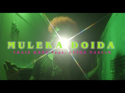 Thais Badu feat. Luísa Nascim - Muleka Doida ( Official music video)