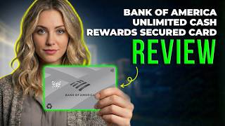 Bank of America Unlimited Cash Rewards Secured Credit Card Review 2026 | Build Credit With Cash Back
