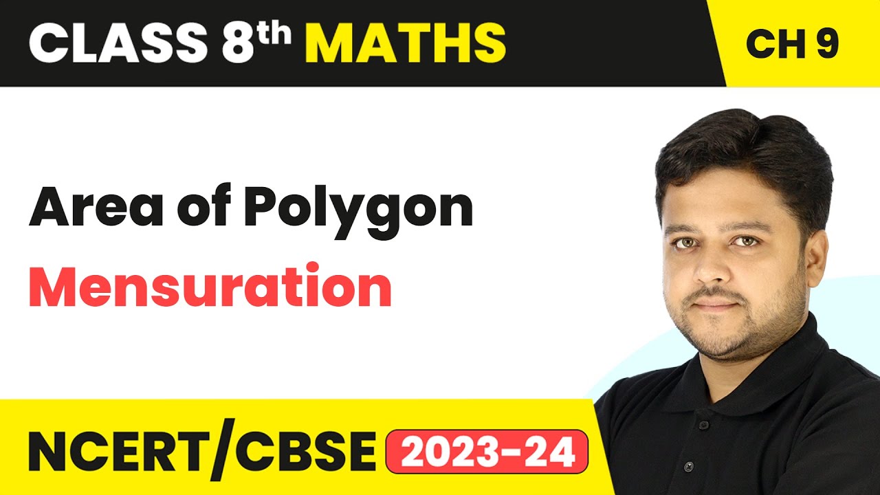 Area of Polygon - Mensuration | Class 8 Maths Chapter 9