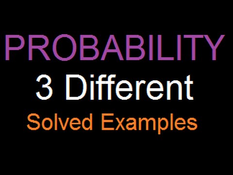 Probability : Solved Examples : Medium Difficulty 3 examples