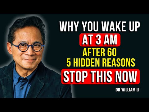 SENIORS! The 5 REASONS Why You KEEP WAKING UP at 3AM | Dr. William Li