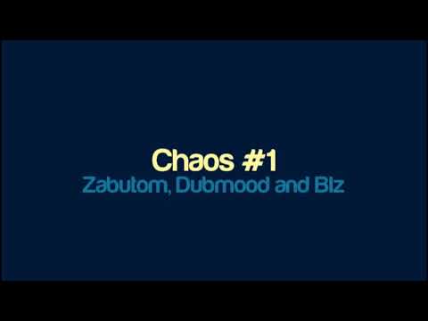 Zabutom, Dubmood and Blz - Chaos #1