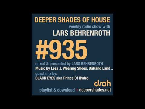 Deeper Shades of House #935 | Guest Mix: BLACK EYES aka Prince of Hydro (Lost Control 2097, Berlin)