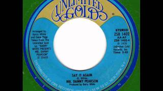 Mr. Danny Pearson  Say it again  70s Rare Soul