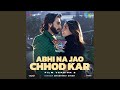 Abhi Na Jao Chhod Kar Film Version 2 From Rocky Aur Rani Kii Prem Kahaani
