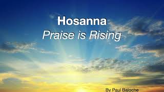 Hosanna (Praise is rising) By Paul Baloche - with lyrics