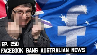 Facebook Bans Australian News, Sennheiser Selling Consumer Audio Business, & More (BSP-250)