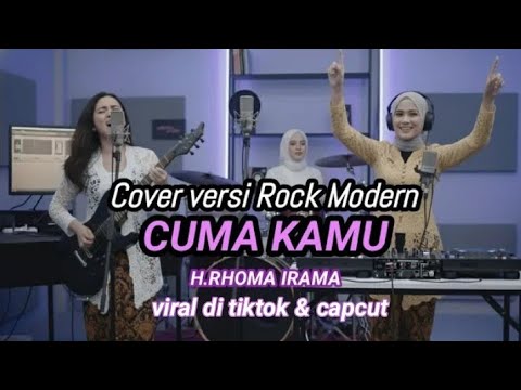 Cuma kamu - H.Rhoma Irama - Cover Versi Rock Modern