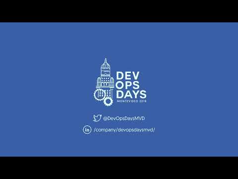DevOpsDays Montevideo 2019 - 21.08.2019 (Mañana)