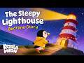 The Sleepy Lighthouse 🌙 💤 Cozy Bedtime Story for Kids 😴