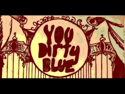 You Dirty Blue - Magpie
