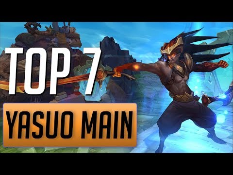 Top 7 YASUO MAIN ArKaDaTa  Yassuo  League of Legends