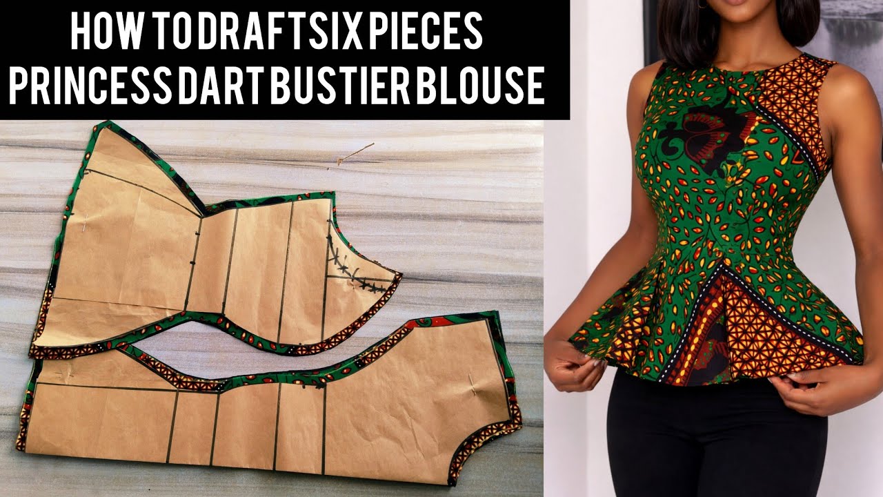 How to draft six pieces princess dart bustier blouse 