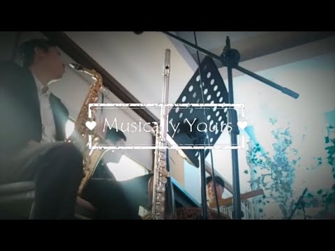 Musically Yours 2019 Gig (Isn't She Lovely Sax, Just The Way You Are Violin, Can We Just Stop Flute)