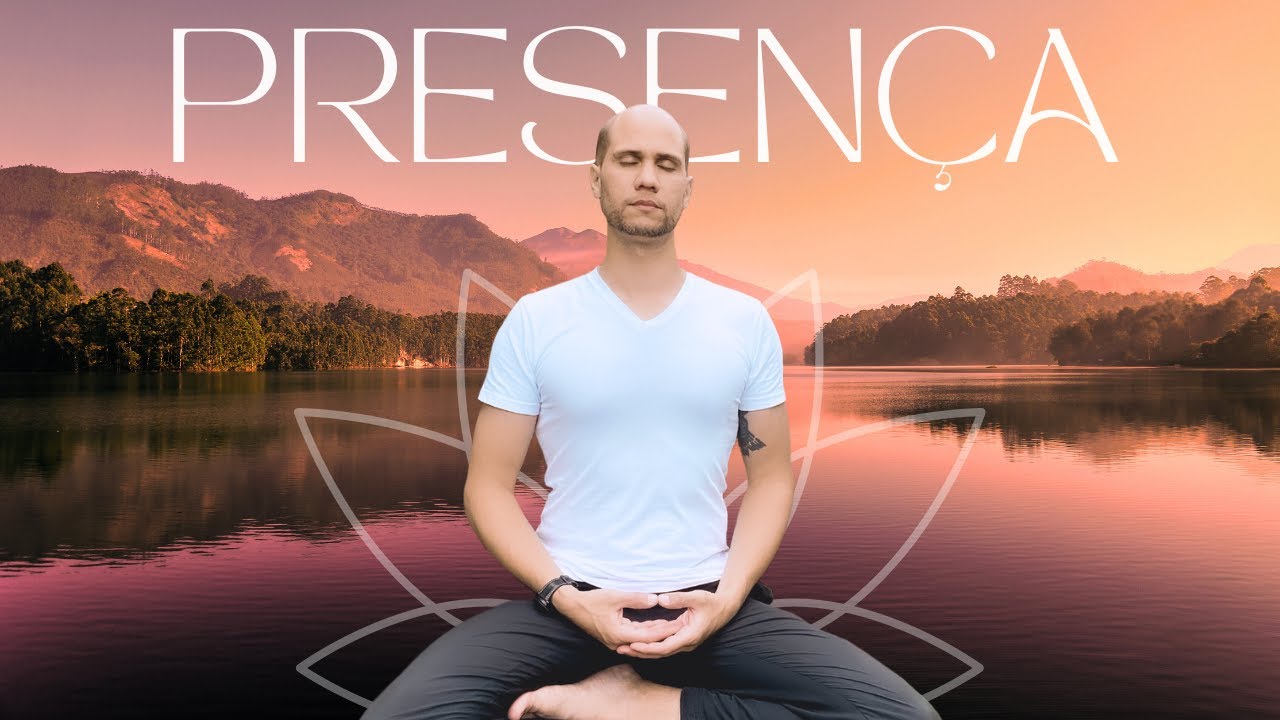 Presença: O Segredo para Felicidade e Realização