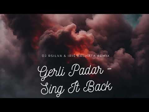 Gerli Padar - Sing It Back DJRSilva & Iris Bachata Remix