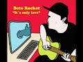 Beto Rocket - It´s only love ( The Gurus Cover)