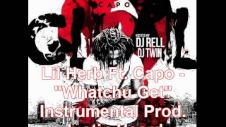 Lil Herb Ft. Capo - "Whatchu Get" Instrumental Prod.  Justin Heard