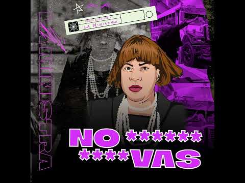 No Vas- La Ministra- @Kennydancer4    x@_alexstain