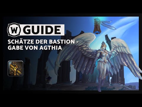 WoW-Guide: Gabe von Agthia - Schätze der Bastion [4K / WIDE]