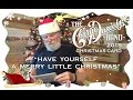 Have Yourself a Merry Little Christmas - CDB Christmas Card 2015