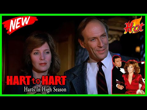Hart to Hart Full Episode 🎃🎃 Rich and Hartless 🎃🎃 Hart to Hart TV Show Full Season 2026