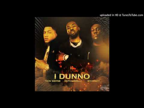 Tion Wayne - I Dunno feat. Dutchavelli & Stormzy (Official Audio)