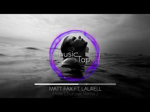 Matt Fax ft. Laurell - Hide (Barzek Remix)