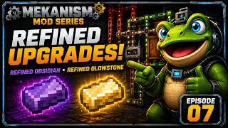 Learn Mekanism: Refined Obsidian and Refined Glowstone | Episode 7
