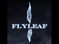 Flyleaf - Set me on Fire (Lyrics) 