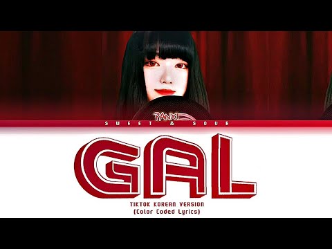 PANXI - GAL jjang yeppeuda (갸루 짱 예쁘다 가사) (Tiktok korean version) (Color Coded Lyrics)