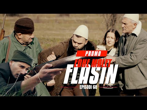 EDHE MALET FLASIN - Episodi 68 (PROMO)