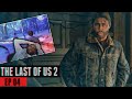 The Last Of Us 2 Walkthrough Gameplay Part 4 NOOOOO THIS CAN T HAPPEN