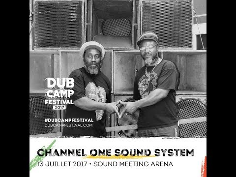 CHANNEL ONE Soundsystem ▶️ Keety Roots - Reparations at DUB CAMP 2017