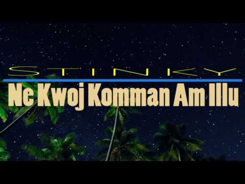Ne kwoj komman am illu | Stinky | Marshallese Song