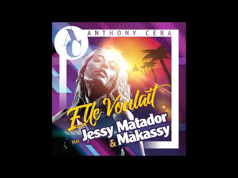 Anthony CERA Featuring Jessy Matador & Makassy - Elle Voulait (INSTRUMENTAL)