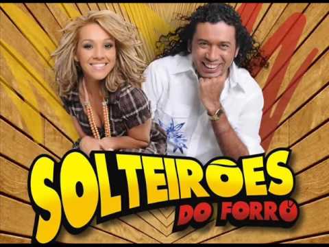 Solteirões do Forró Valeu Cada Momento