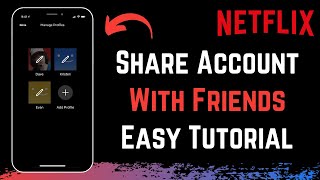 How to Share Netflix Account With Friends (2023) | Netflix Tutorial
