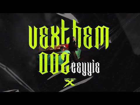 CEYYIE - Vexthem 002 (Official Music Video)