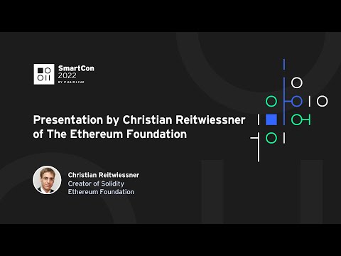 Presentation by Christian Reitwiessner of The Ethereum Foundation | SmartCon 2022