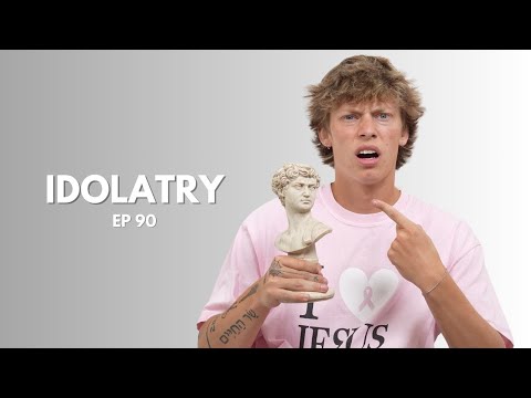 Idolatry (EP 90)