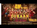 DUKAAN | Official Trailer, Siddharth-Garima, Monika P, Sikandar K, A Jhunjhunwala, S K Ahluwalia