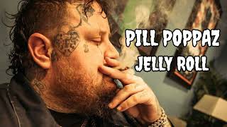 JELLY ROLL PILL POPPAZ (New Unreled video) 🎶🎶🎶