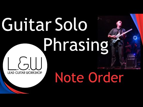 Guitar Solo Phrasing- Note Order