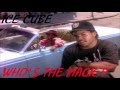 Ice Cube - Who's The Mack?